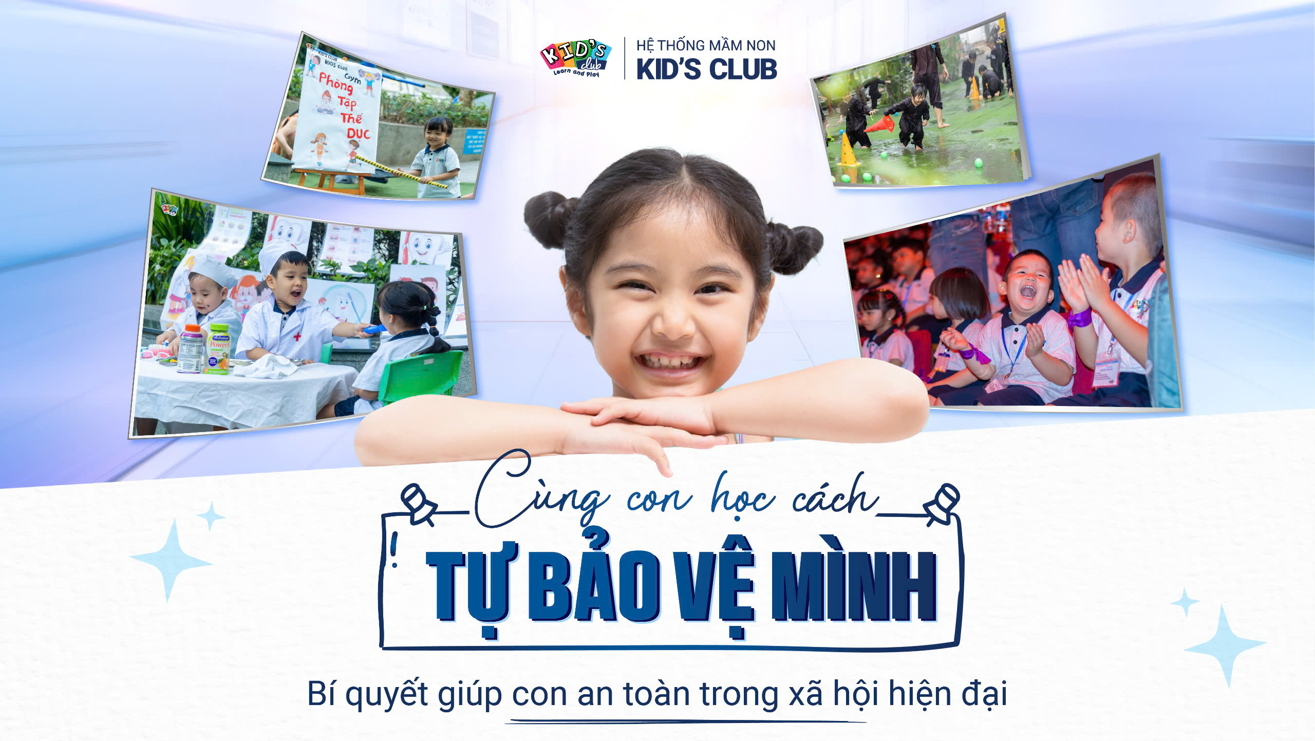 CÙNG CON HỌC CÁCH TỰ BẢO VỆ BẢN THÂN: BÍ QUYẾT GIÚP CON AN TOÀN